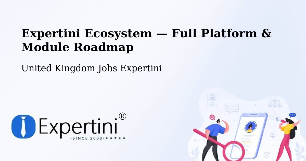 Expertini Ecosystem — Full Platform & Module Roadmap – Mere